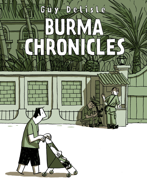 Title details for Burma Chronicles by Guy Delisle - Available